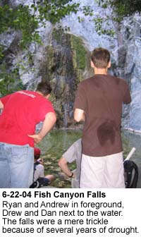 Fish Canyon Falls, June 22, 2004